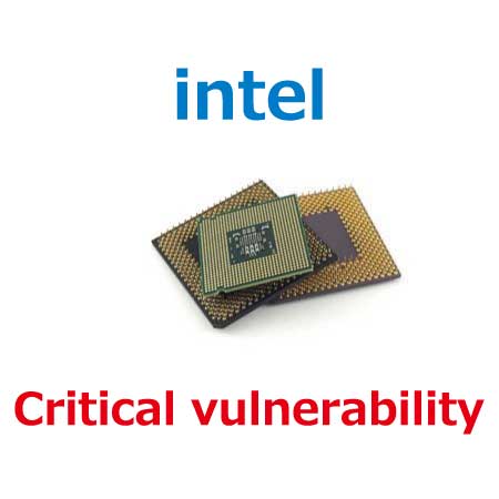 Intelプロセッサ 重大な脆弱性